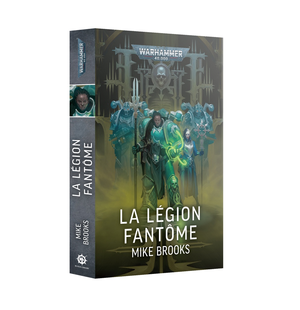 Black Library - Warhammer 40K  - LA LEGION FANTOME (FRANCAIS) 