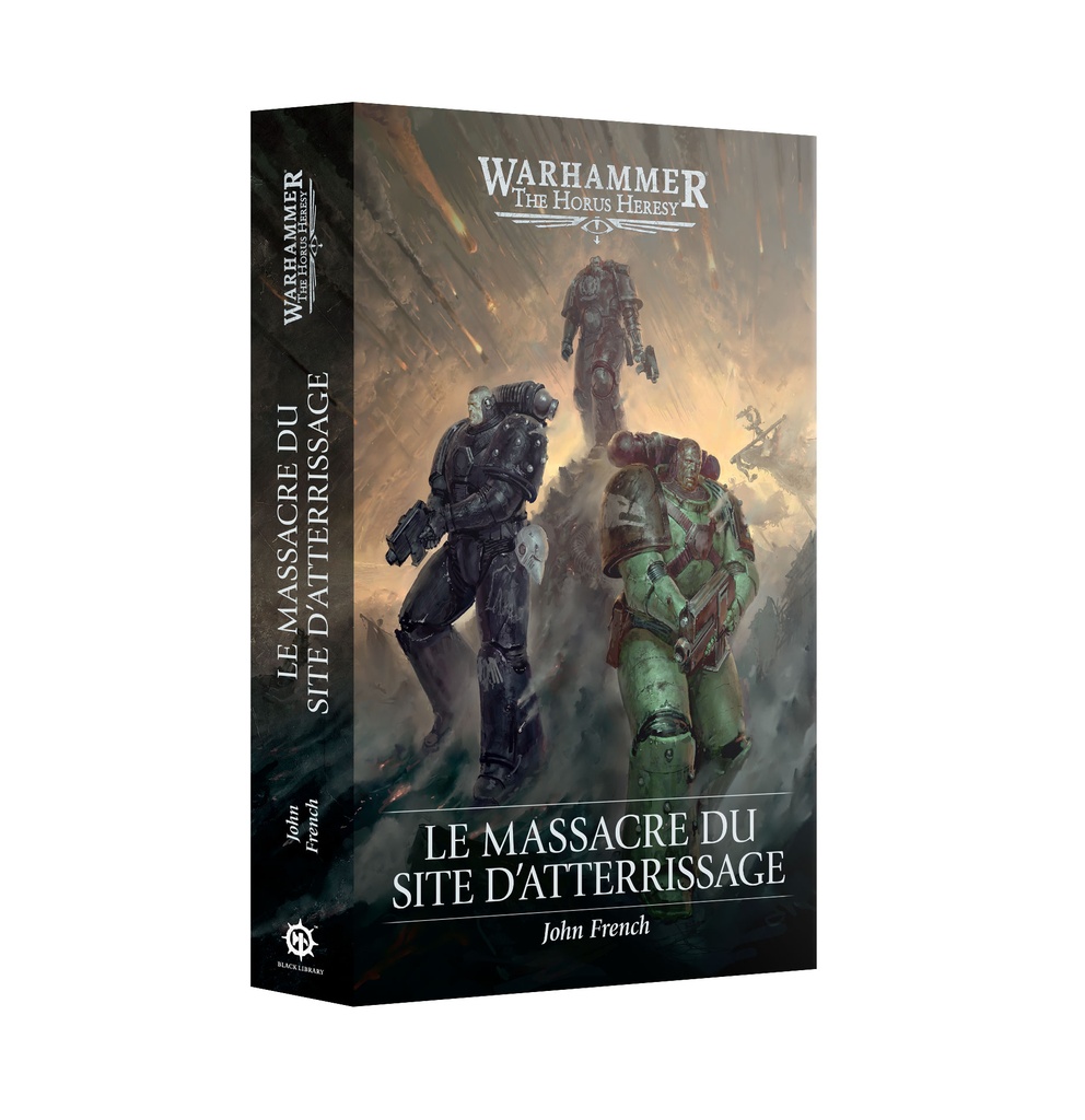 Black Library - The Horus Heresy - LE MASSACRE DU SITE D'ATTERRISSAGE (FRA) 
