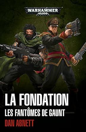 Black Library - Warhammer 40K  - LA FONDATION (PB) (FRANCAIS) 