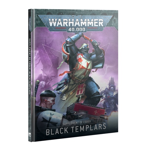[55-01] 40K - Space Marines - SUPPLÉMENT DE CODEX: BLACK TEMPLARS (FRA)