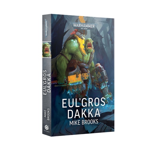 [01100181049] Black Library - Warhammer 40K  - EUL'GROS DAKKA (FRANCAIS) 